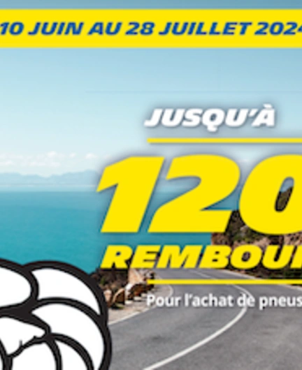 Offre MICHELIN jusqu'au 28 juillet :  Jusqu’à 120 € oﬀerts pour l’achat de pneumatiques de la marque MICHELIN*