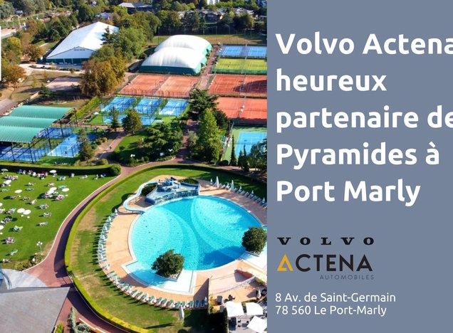 Partenariat Volvo Actena avec les Pyramides à Port Marly