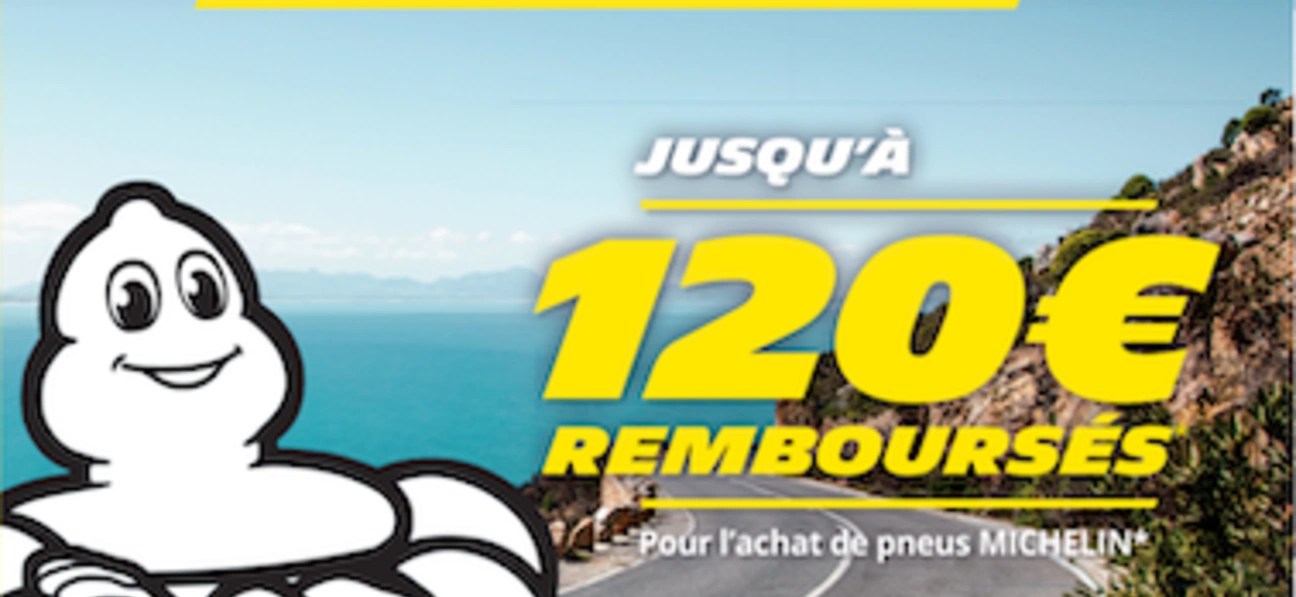 Offre MICHELIN jusqu'au 28 juillet :  Jusqu’à 120 € oﬀerts pour l’achat de pneumatiques de la marque MICHELIN*